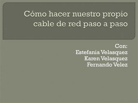 Pdf C Mo Hacer Nuestro Propio Cable De Red Paso Dokumen Tips