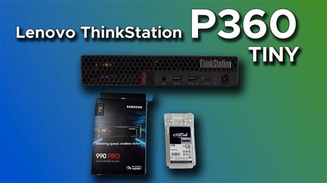 Lenovo ThinkStation P360 Tiny Hands On Review With Ram And SSD Upgrades