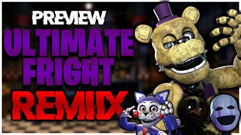 FNaF SFM Animation ULTIMATE FRIGHT REMIX Preview YouTube