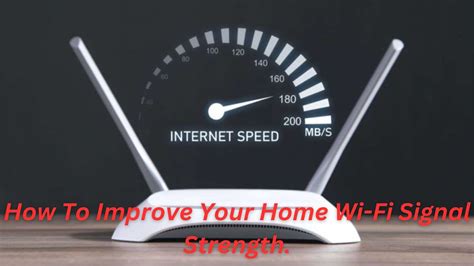 How To Improve Your Home Wi Fi Signal Strength Digivyas