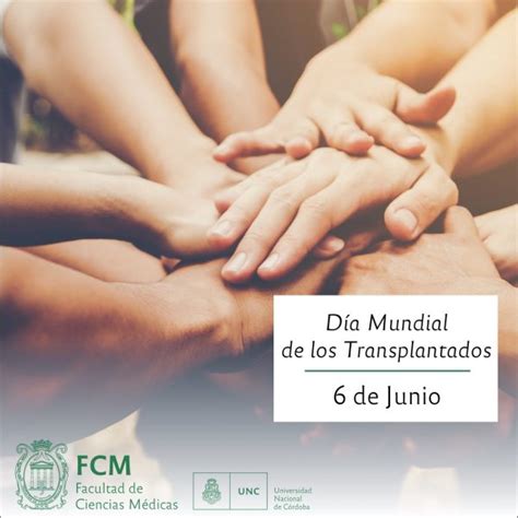 6 de junio Día Mundial de los Pacientes Trasplantados Facultad de