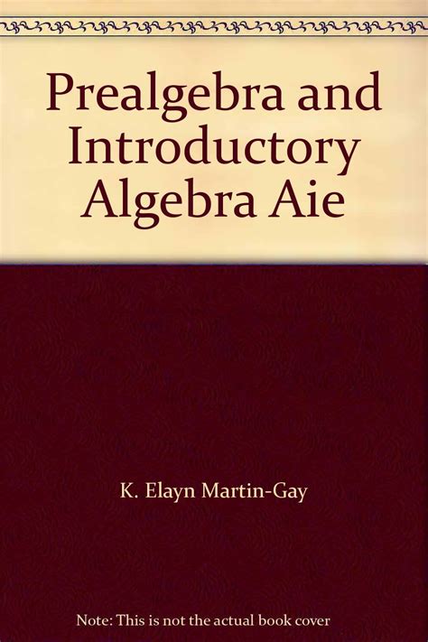 Prealgebra And Introductory Algebra Martin Gay Elayn