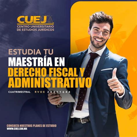 Maestría En Derecho Fiscal Y Administrativo Cuej