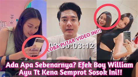 Heboh Efek Boy William Ayu Tt Kena Semprot Sosok Ini Netizen Tak