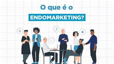 Endomarketing O Que É E Como Funciona - O que é Endomarketing - BLOG Letradê