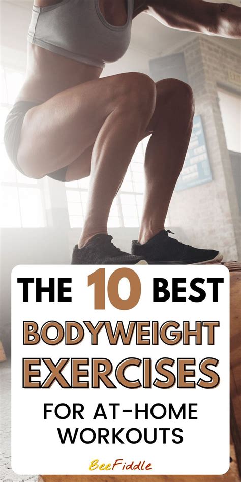 The 10 Best Bodyweight Exercises To Build Muscle Body Weight Leg Workout Bodyweight Workout