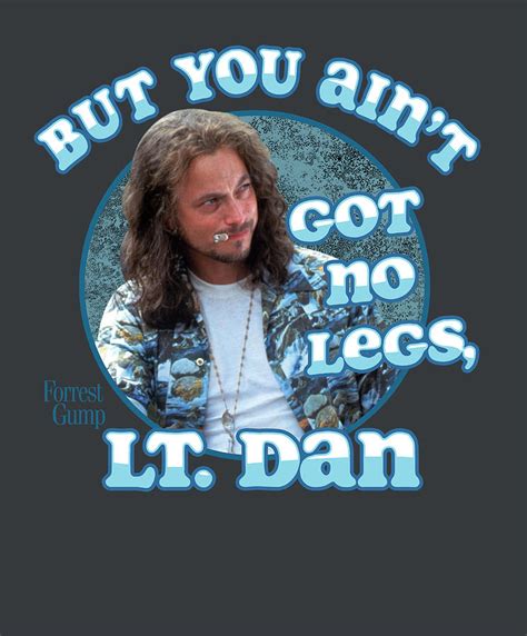 Forrest Gump But You Aint Got No Legs Lieutenant Dan Digital Art By Mya