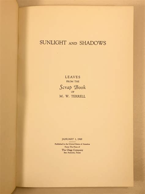 Sunlight and Shadows Leaves from the Scrap Book of M. W. Terrell by