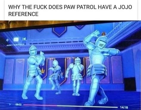 WHY THE FUCK DOES PAW PATROL HAVE A JOJO REFERENCE Seo Title