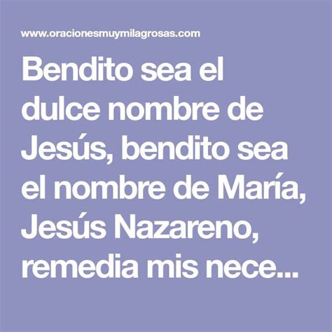 Bendito sea el dulce nombre de Jesús bendito sea el nombre de María