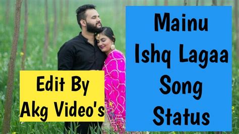 Mainu Ishq Lagaa Mere Mahi Da Whatsapp Status Song Shareek Jimmy