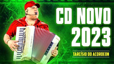 TarcÍsio Do Acordeon 2023 ~ RepertÓrio Novo ~ Atualizado ~ MÚsicas