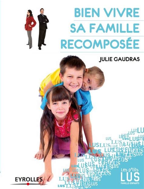 Les p tits lus Bien vivre sa famille recomposée ebook Julie