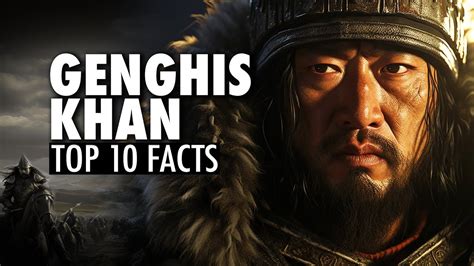 Genghis Khan Top Ten Facts Youtube