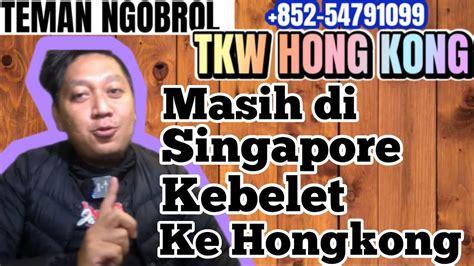 Masih Di Singapore Kebelet Ke Hongkong Wong Ngganteng Sakndunyo Youtube