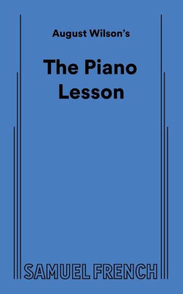 August Wilsons The Piano Lesson By August Wilson Paperback Barnes