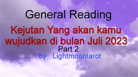 General Reading Kejutaan Yang Akan Datang Di Bulan Juli Part