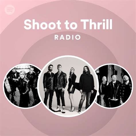 Shoot To Thrill Radio Playlist By Spotify Spotify