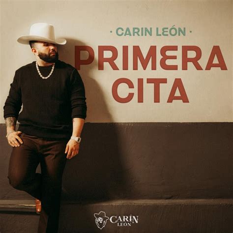 Carin León lanza su canción Primera Cita el tema hará parte de su