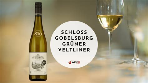 Schloss Gobelsburg Gr Ner Veltliner Wineo Mark Review