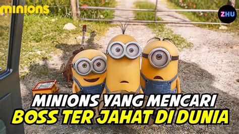 Perjalanan Minions Mencari Bos Yang Tekrejam Alur Cerita Film