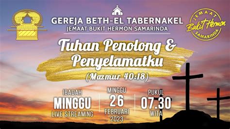 Ibadah Minggu Gbt Bukit Hermon Samarinda 26 Februari 2023 Youtube