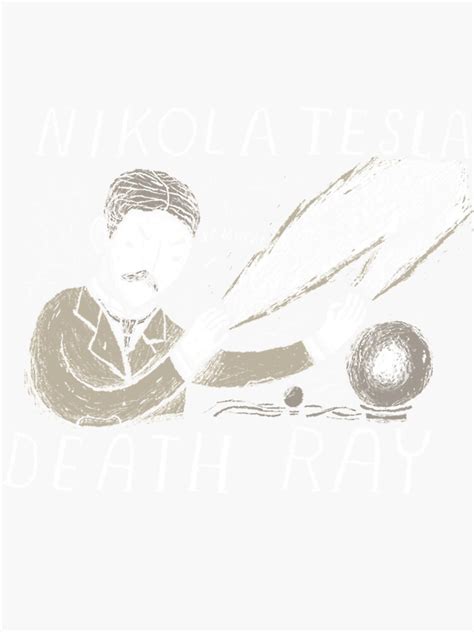 "nikola tesla death ray " Sticker for Sale by Kachiusalatvie | Redbubble