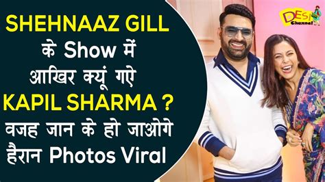 Kapil Sharma Met Shehnaaz Gill Film Zwigato Promote