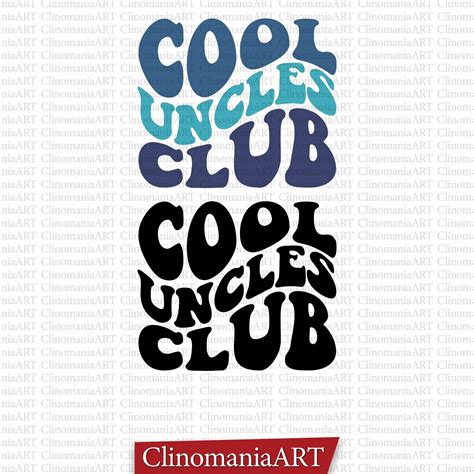 Cool Uncles Club Svg Uncle Svg Uncle Shirt Svg Best Uncle Svg Funny