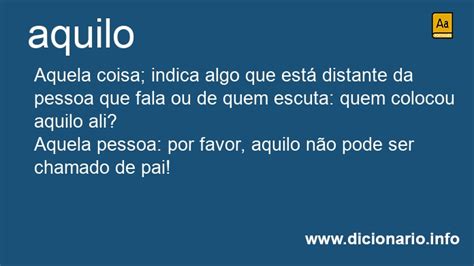 Àquilo Ou Aquilo - Significado de Aquilo