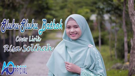 Lirik Sluku Sluku Bathok Cover Risa Solihah AN NUR OFFICIAL YouTube