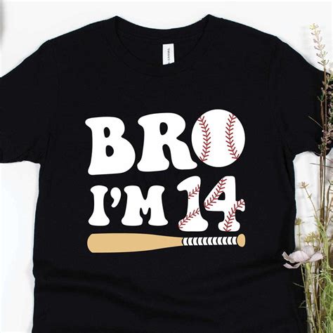 Hot Trending T Shirt With Bro I M 14 Shirt Fourteenth Birthday Shirt 14 Year Old Birthday