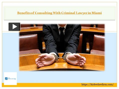 Ppt Benefits Of Consulting With Criminal Lawyer In Miami Powerpoint