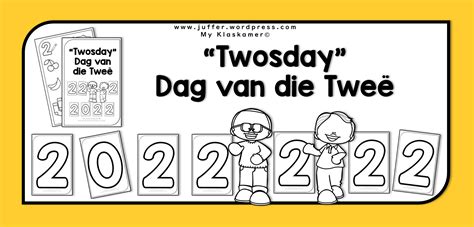 Twosday My Klaskamer Idees En Gedagtes Uit N Juffrou Se Pen