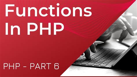 Functions In PHP Define And Calling Function In PHP PHP Part 6