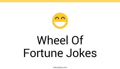 16+ Wheel Of Fortune Jokes And Funny Puns - JokoJokes