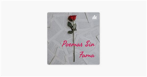 ‎poemas Sin Fama On Apple Podcasts