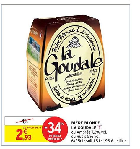 Promo Bi Re Blonde La Goudale Chez Intermarch Icatalogue Fr