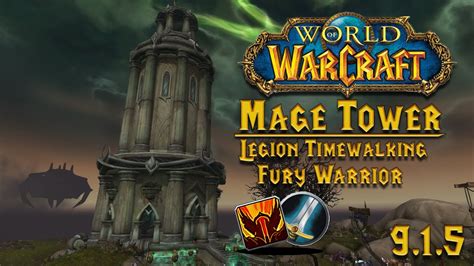 World Of Warcraft Mage Tower Fury Warrior Legion Timewalking