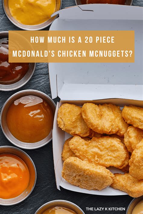 How Much is a 20 Piece McDonald's Chicken McNuggets - The Lazy K Kitchen