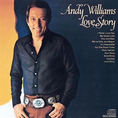 Andy Williams Love Story Lyrics And Tracklist Genius
