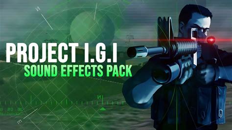 Project IGI Complete Sound Effects Pack Rip Free Sound Effects