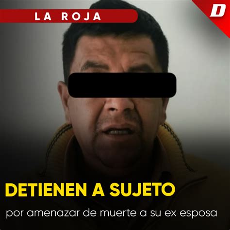 Detienen A Sujeto Por Amenazar De Muerte A Su Ex Esposa Diario De Chiapas