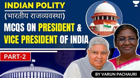 Part 2 Indian Polity President Vice President Of India MCQs In