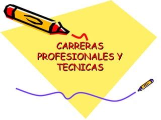 Descripcion Sobre Carreras Profesionales Ppt