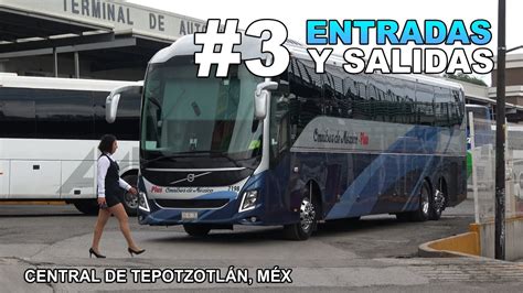 Entradas Y Salidas De Autobuses En Central De Tepotzotl N M Xico Youtube