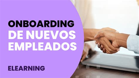 Onboarding De Nuevos Empleados Fases Ejemplos Y Cómo Hacerlo