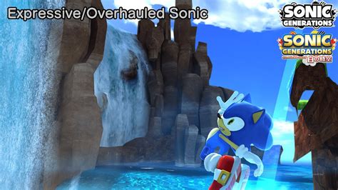 True Expressive Overhauled Modern Sonic Sonic Generations Youtube