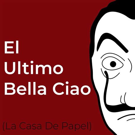 El Último Bella Ciao La Casa De Papel Nvar Song Lyrics Music