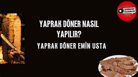 YAPRAK DÖNER EMİN USTA EUROSTAR TV Şehirden Haberler YouTube